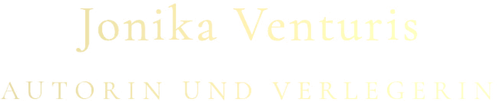 Jonika Venturis — Autorin und Verlegerin